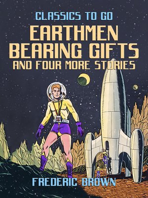 cover image of Earthmen Bearing Gifts and four more stories